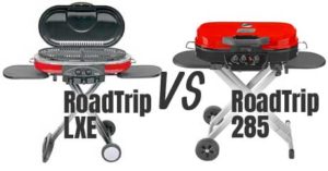 Coleman RoadTrip LXE VS the RoadTrip 285 BBQ